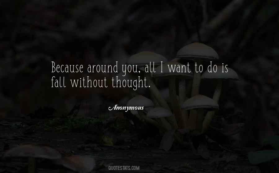 All I Want To Do Quotes #316080