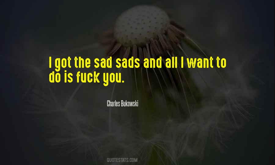 All I Want To Do Quotes #484013