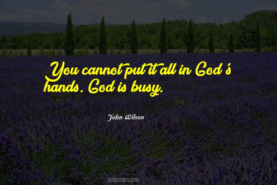 All In God's Hands Quotes #1556047