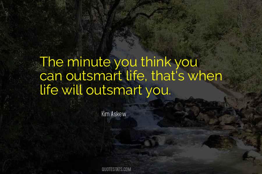 Minute You Quotes #1080593