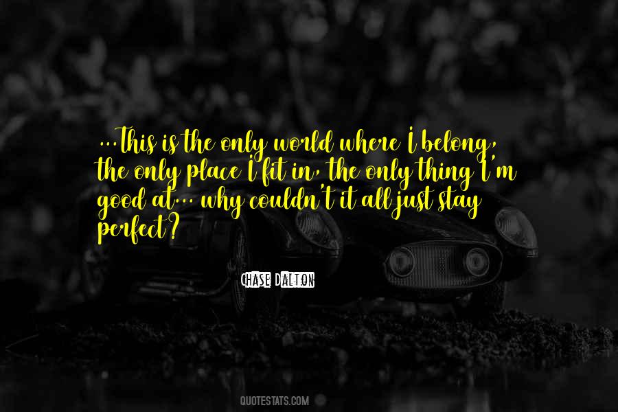 All Is Good In The World Quotes #276013