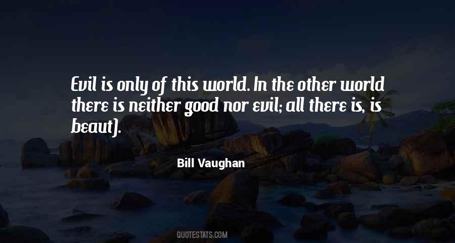 All Is Good In The World Quotes #855496