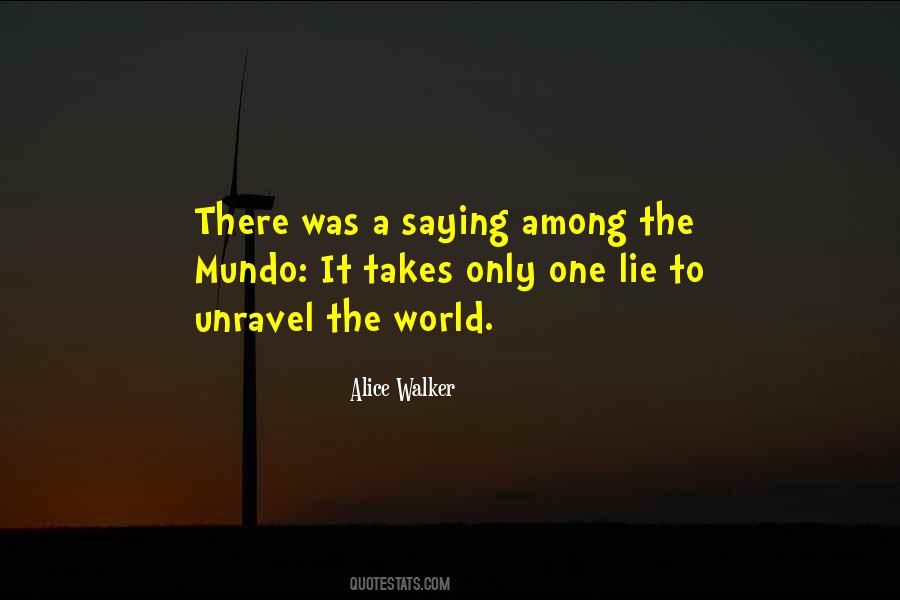 All It Takes Is One Lie Quotes #1254802