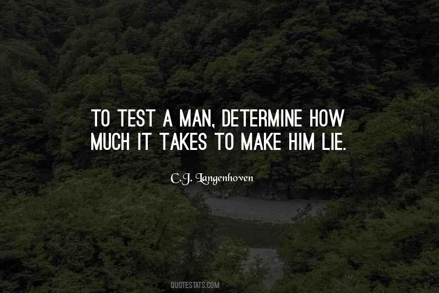 All It Takes Is One Lie Quotes #522121