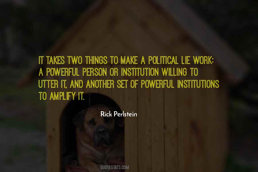 All It Takes Is One Lie Quotes #881666