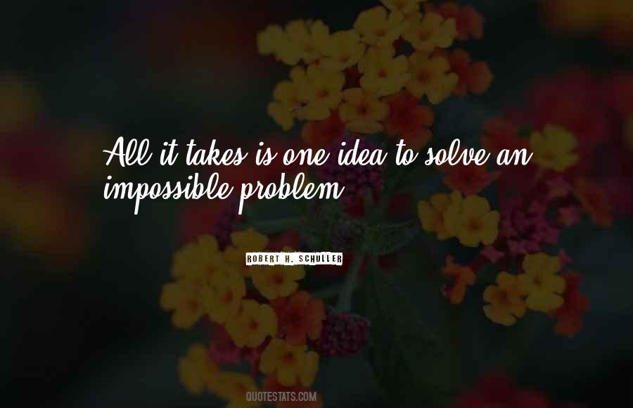 All It Takes Is One Quotes #1560121