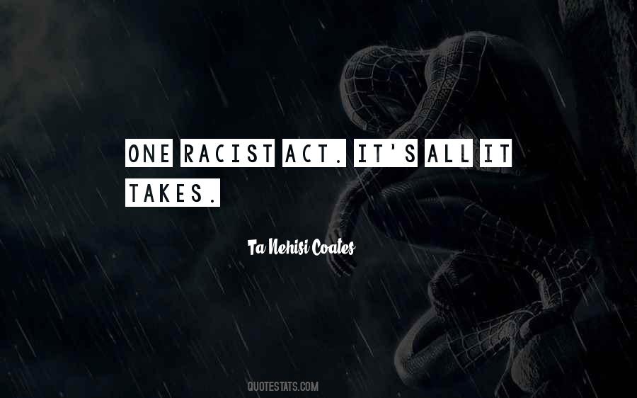 All It Takes Quotes #1738662