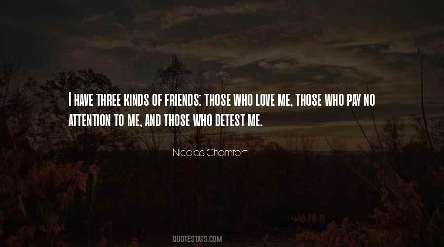 All Kinds Of Friends Quotes #1570321