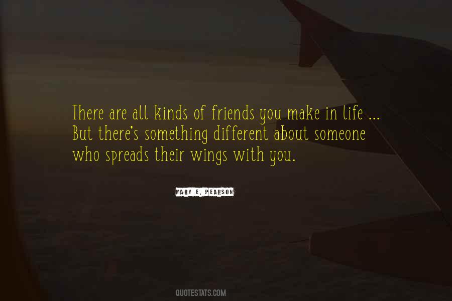 All Kinds Of Friends Quotes #249420