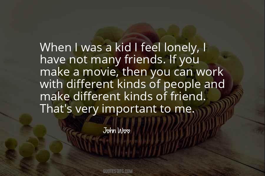 All Kinds Of Friends Quotes #545027