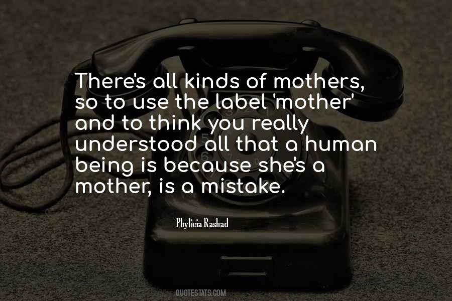 All Kinds Of Mothers Quotes #1494303