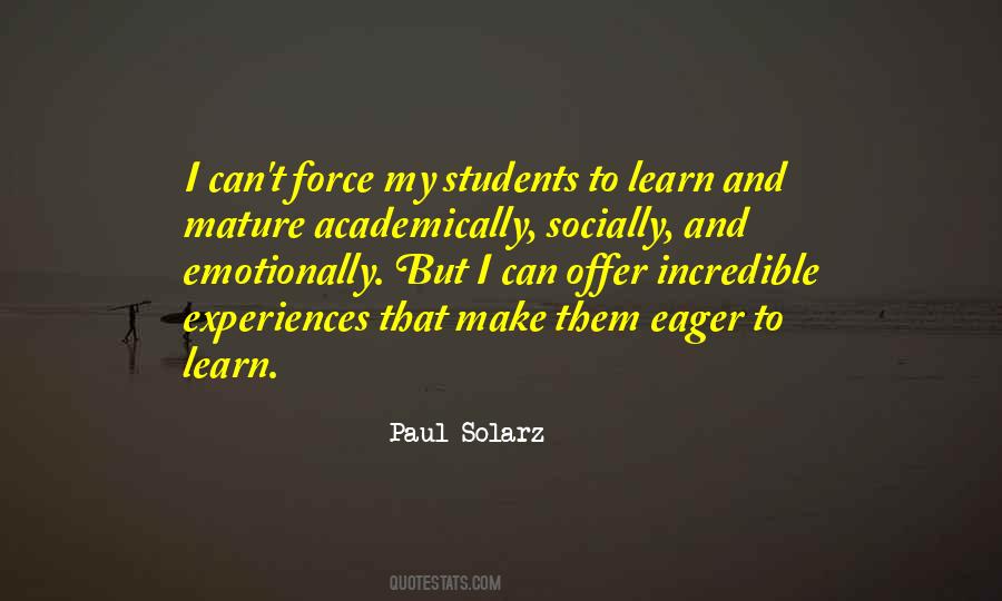 Eager To Learn More Quotes #1564847