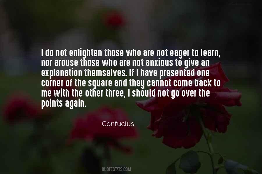 Eager To Learn More Quotes #817496