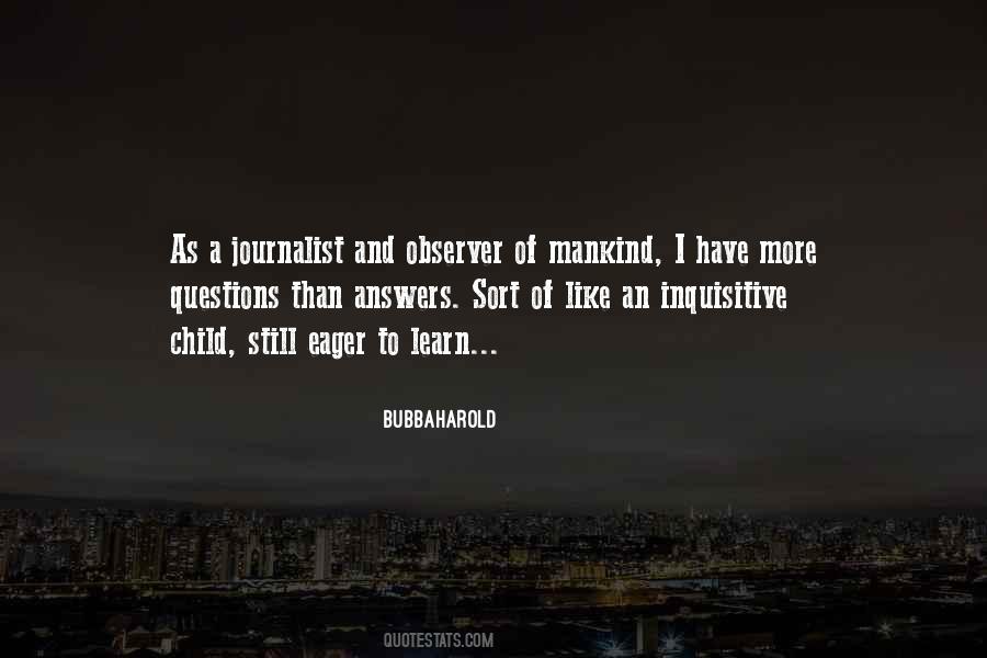 Eager To Learn More Quotes #87414