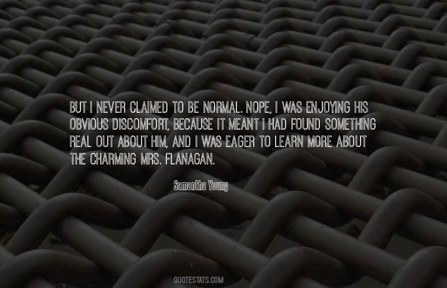 Eager To Learn More Quotes #924424