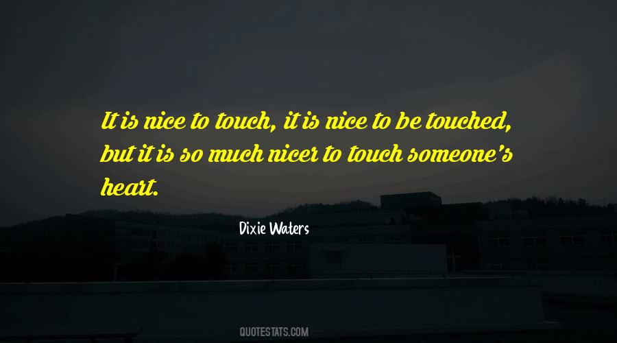 Touch Someone Quotes #1632360