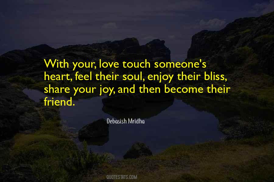 Touch Someone Quotes #253882