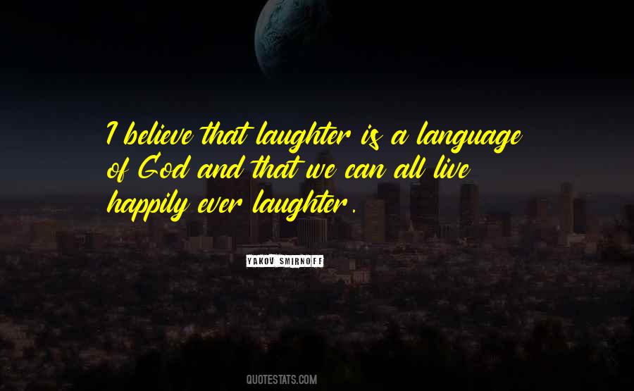 All Laughter Quotes #569620