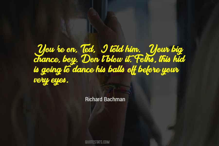 Blow It Quotes #766689