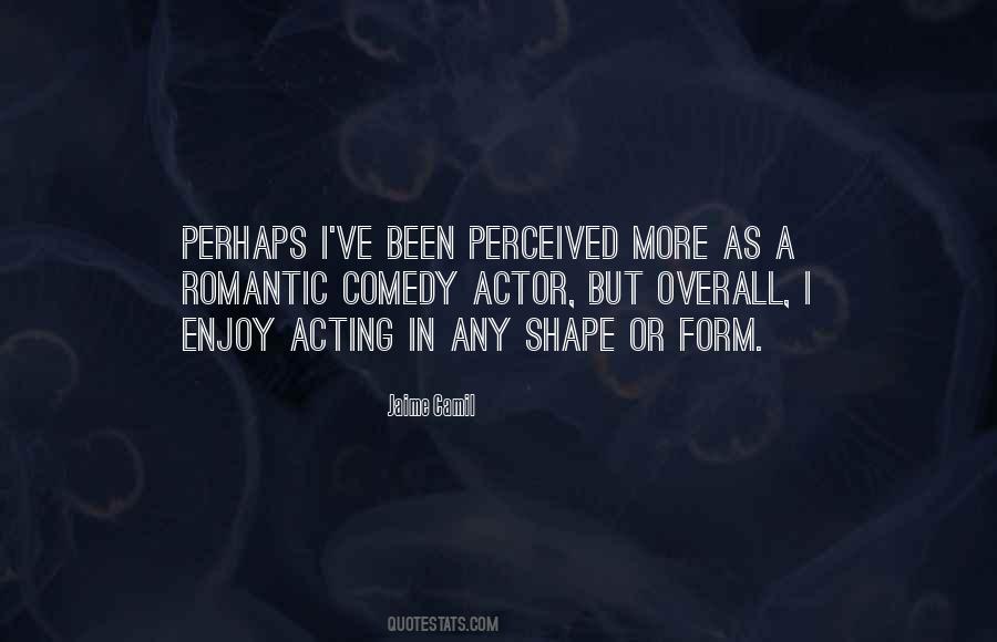 Shape Or Form Quotes #1477298