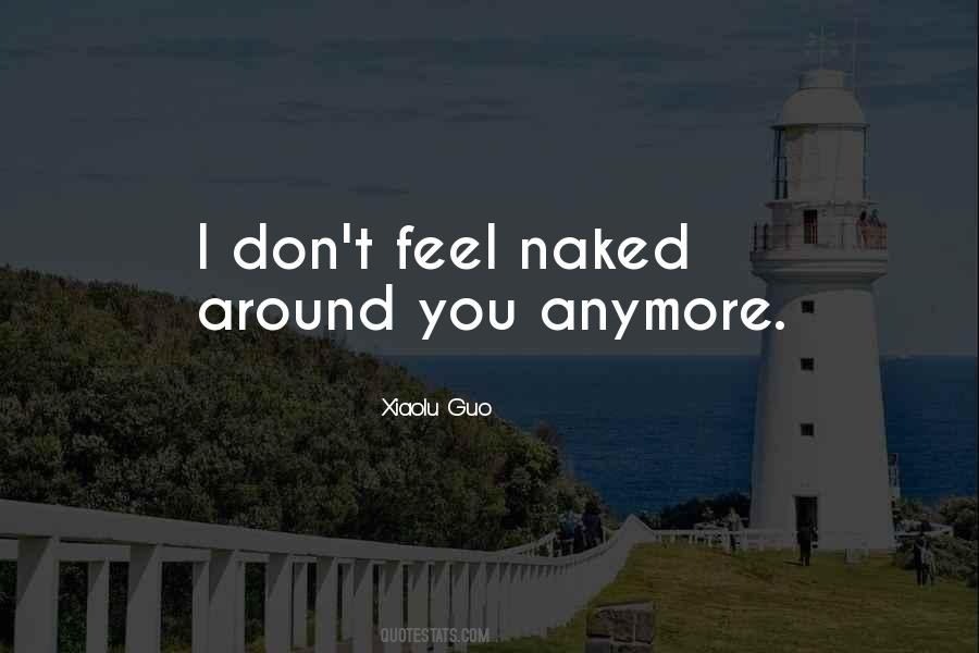 Quotes About Naked #1836749