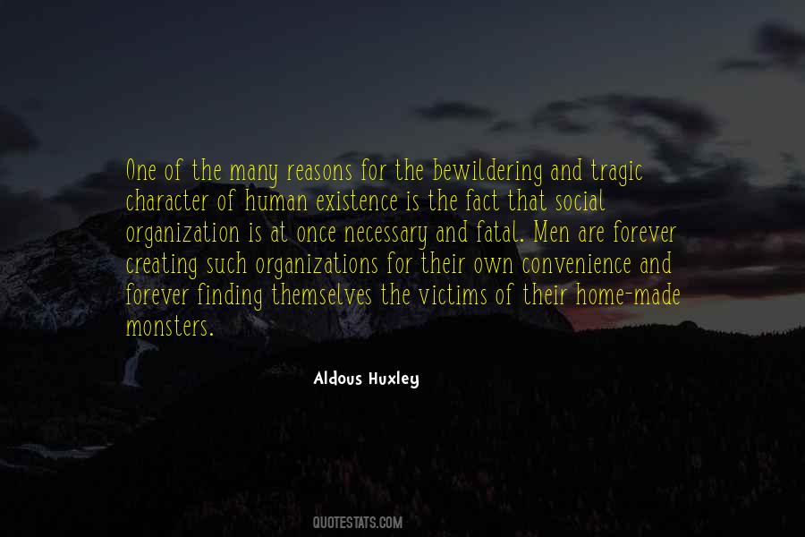 All Monsters Are Human Quotes #215552