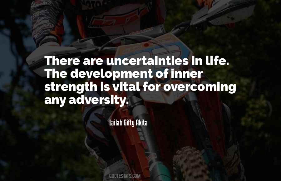 Life Uncertainties Quotes #913941