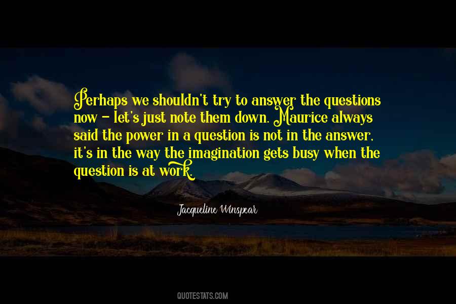 Perhaps Power Quotes #522249