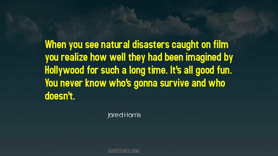 All Natural Disasters Quotes #1266869
