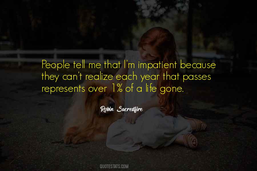 Impatient People Quotes #235168