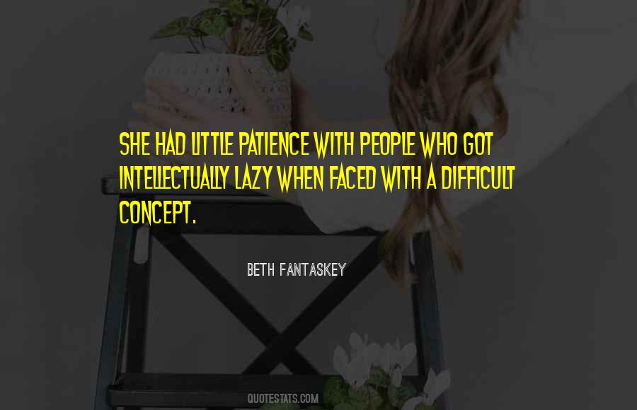 Impatient People Quotes #383848