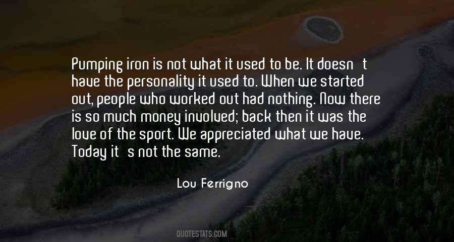 It S Not The Same Quotes #1446435