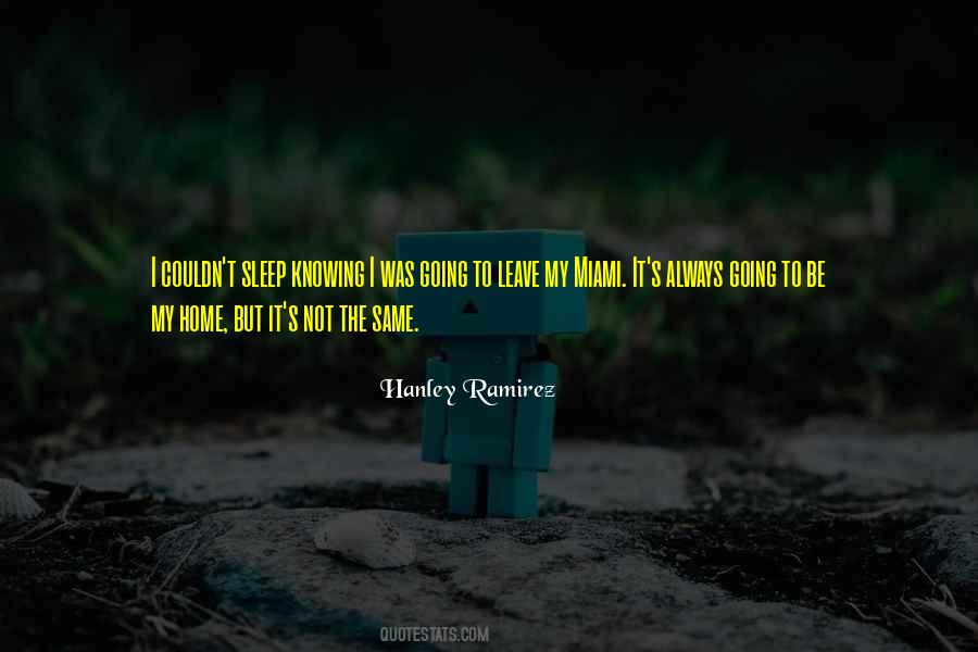 It S Not The Same Quotes #1589694