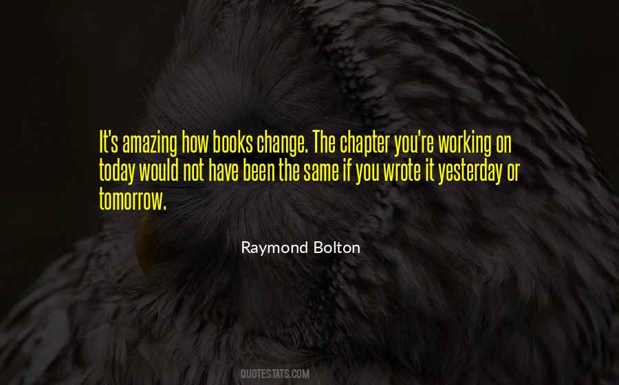 It S Not The Same Quotes #2626