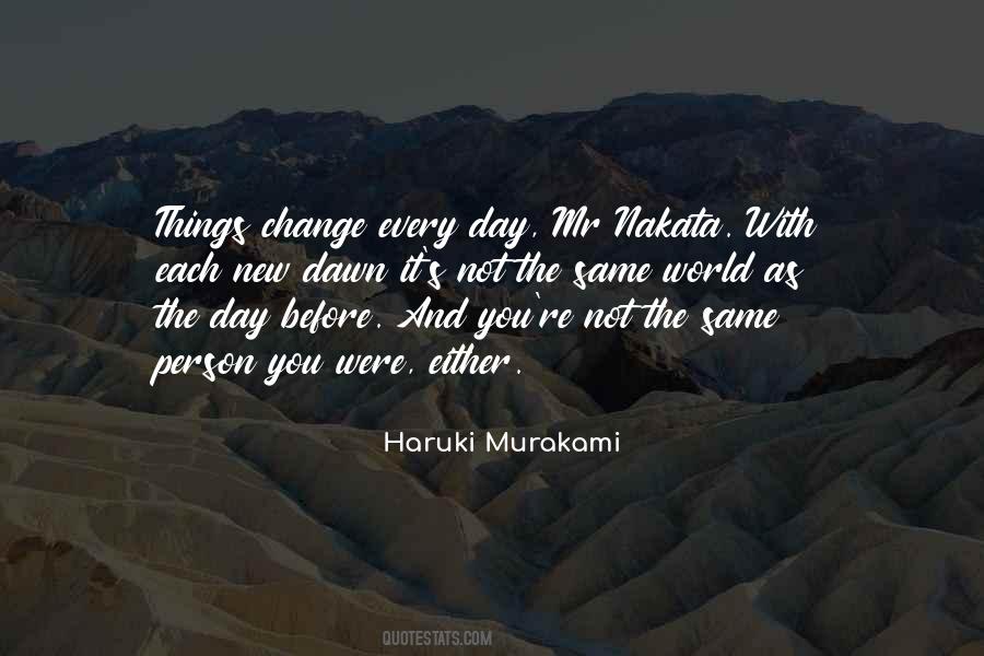 It S Not The Same Quotes #345819