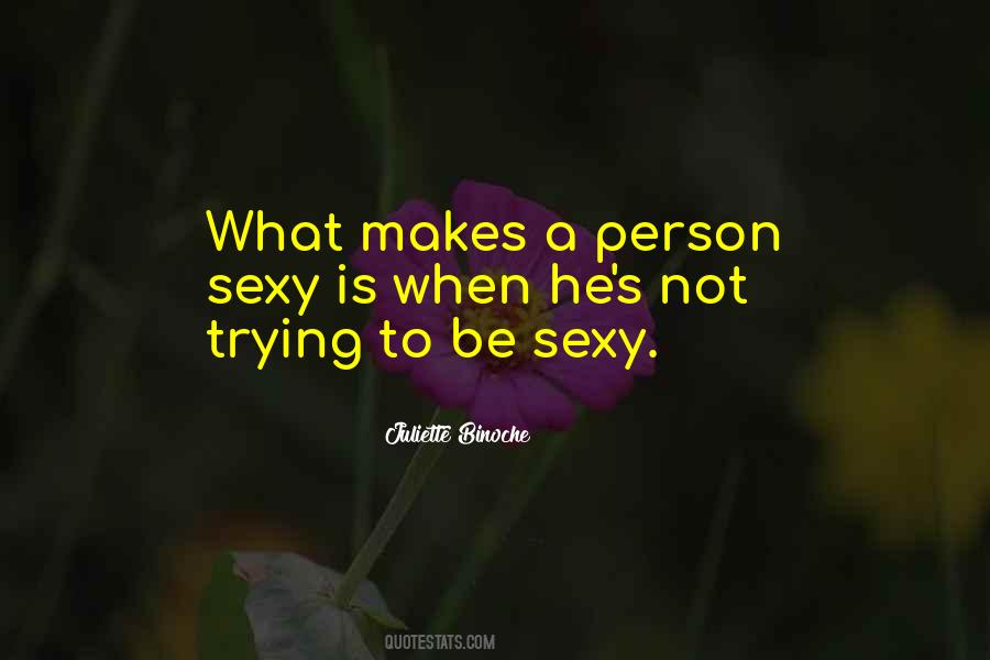 Be Sexy Quotes #1151750