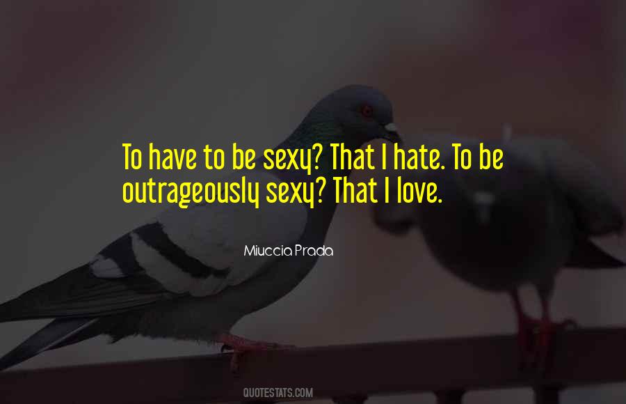 Be Sexy Quotes #1364638