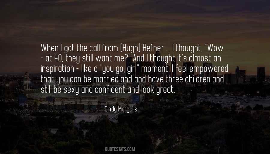Be Sexy Quotes #1456003