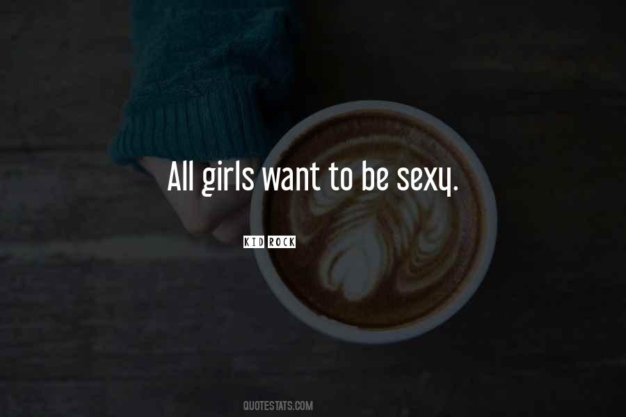 Be Sexy Quotes #1504039