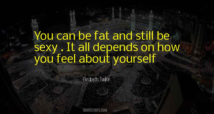 Be Sexy Quotes #1586006