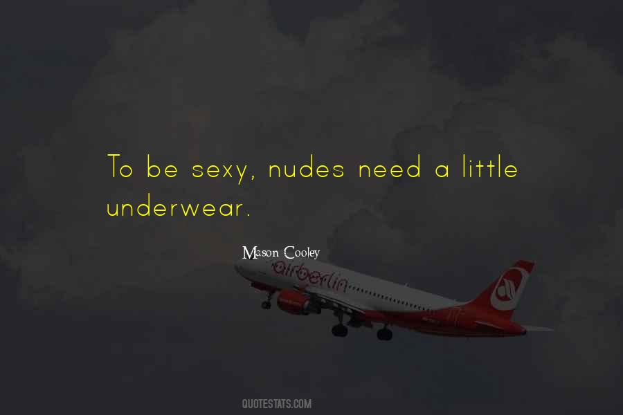 Be Sexy Quotes #461784