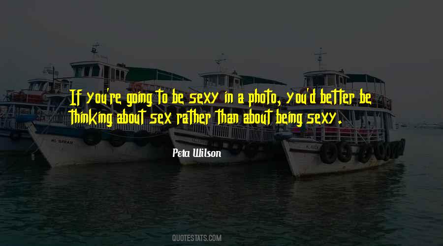 Be Sexy Quotes #774336