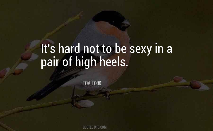 Be Sexy Quotes #960241