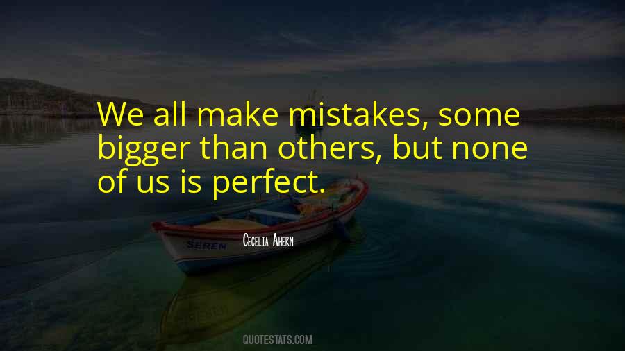 All Of Us Make Mistakes Quotes #1605647