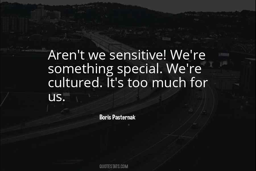 Too Sensitive Quotes #27610