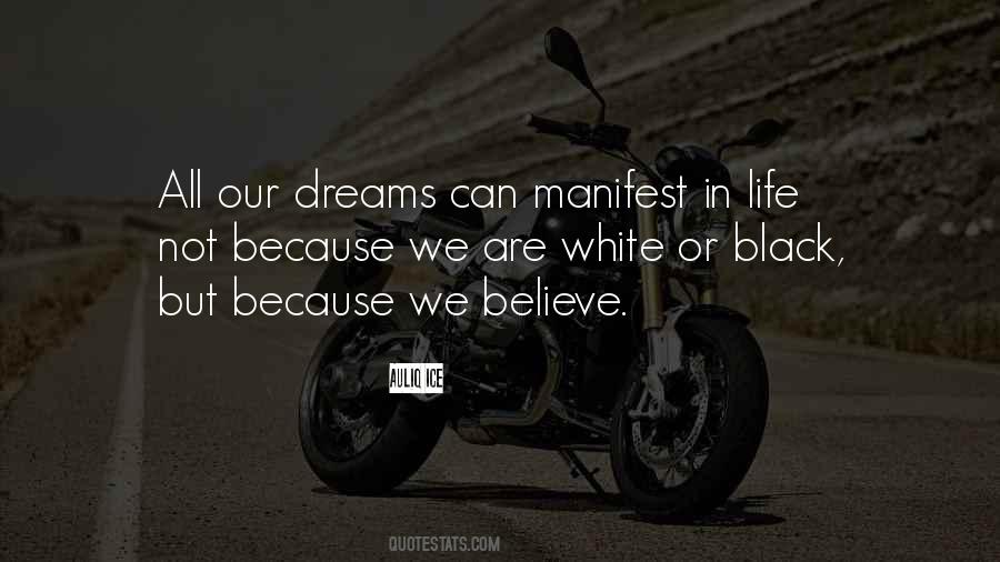 All Our Dreams Can Come True Quotes #1659935