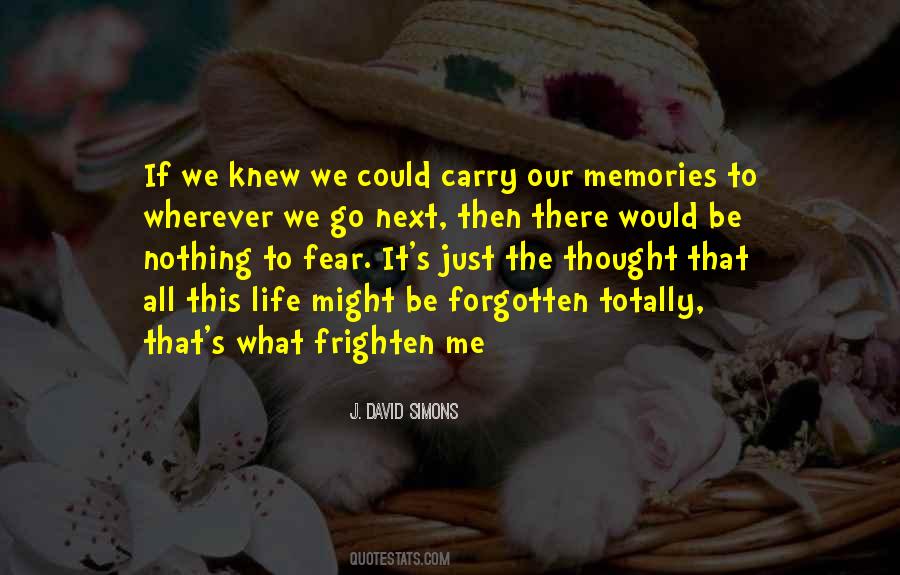 All Our Memories Quotes #246523