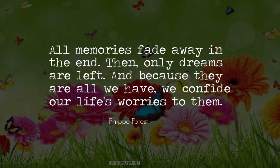 All Our Memories Quotes #750082