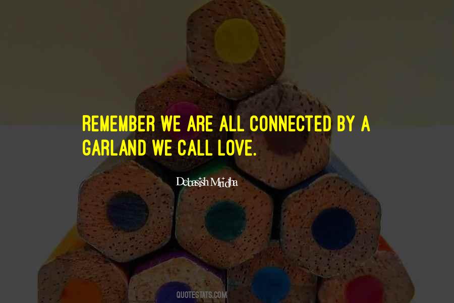 Garland We Call Love Quotes #162593