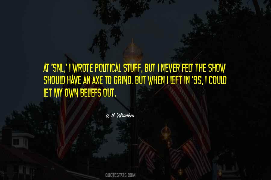 Axe To Grind Quotes #993576